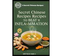 The Chinese Secret to Beat Inflammation: Ancient Wisdom for Modern Health