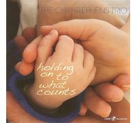 The Chip Stephens Trio Holding On to What Counts (CD) Album