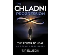 The Chladni Progression: The Power to Heal