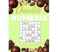 The Chocolate Numbrix Puzzle Book: 300 Number Path Puzzles for Adults • Easy, Medium & Hard • Large Print • A Sweet Challenge for Chocolate Lovers