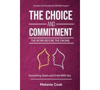 The Choice and Commitment: The Work Before the Engine