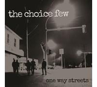 The Choice Few - One Way Streets (LP)