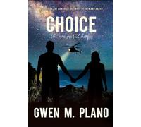 The Choice: the unexpected heroes