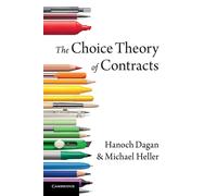 The Choice Theory of Contracts - Dagan Hanoch