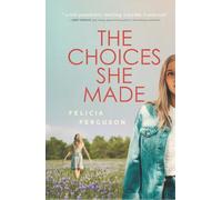 The Choices She Made