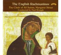 The Choir of All Saints - The English Rachmaninov