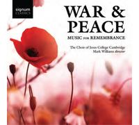 The Choir Of Jesus College, Cambridge War & Peace: Music for Remembrance (CD)