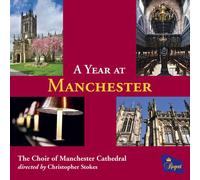 The Choir Of Manchester Cathedral A Year at Manchester (CD) Album