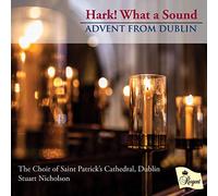 The Choir of Saint Patrick's Cathedral, D Hark What a Sound: Advent from D (CD)