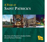 The Choir of St Patrick's Cathedral, Dublin A Year at Saint Patrick's (CD) Album