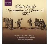 The Choir of the Chapel R Music at the Coronation of King James Ii, 1685 (G (CD)