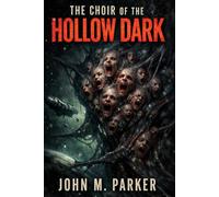 THE CHOIR OF THE HOLLOW DARK