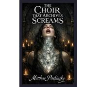 The Choir That Archives Screams