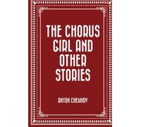 The Chorus Girl and Other Stories