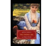 The Chorus Girl and Other Stories Annotated