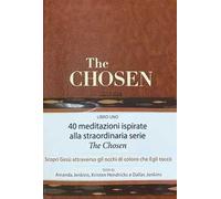 A. Jenkins, K. Hendricks, D. Jenkins – The Chosen. 40 giorni con Gesù – Vol. 1 – Rilegato in pelle