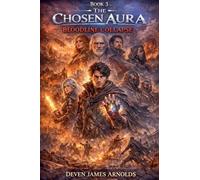 The Chosen Aura: Bloodline Collapse: 3
