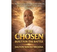 THE CHOSEN: BUILT FOR THE BATTLE