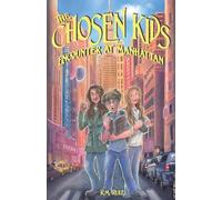 The Chosen Kids: Encounter At Manhattan: 4