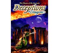 The Chosen of the Ancient Deceptions & Dragons Part 2