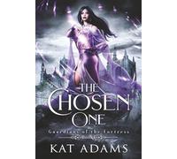 The Chosen One: A Fated Mate, Bullies to Lovers Fae Romantasy