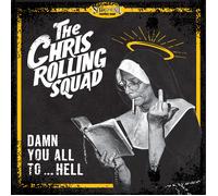The Chris Rolling Squad Damn You All To...hell (Vinyl LP) 12" Album