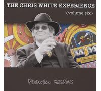 The Chris White Experience Production Sessions (Volume Six) (CD) Album