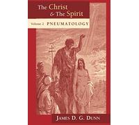 The Christ and the Spirit: Pneumatiology (2)