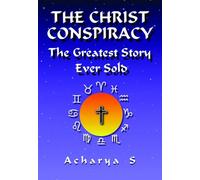 The Christ Conspiracy: The Greatest Story Ever Told