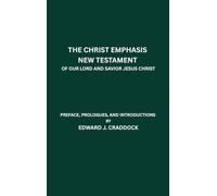 The Christ Emphasis New Testament