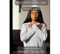 The Christian Girl: High School