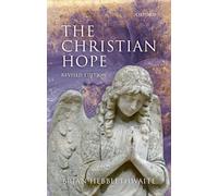 The Christian Hope: Revised Edition