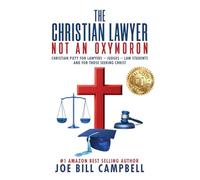 The Christian Lawyer: Not an Oxymoron