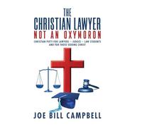 The Christian Lawyer: Not an Oxymoron