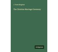 The Christian Marriage Ceremony