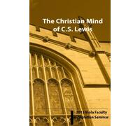 The Christian Mind of C.S. Lewis