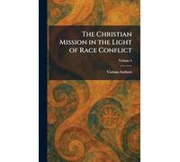 The Christian Mission in the Light of Race Conflict
