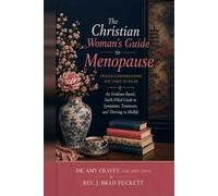 The Christian Woman's Guide to Menopause