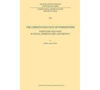 The Christianization of Pyrrhonism - J. R. Maia Neto - Springer, 2013