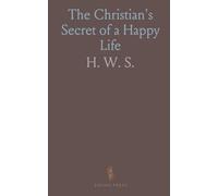 The Christian's Secret of a Happy Life