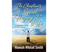 The Christian's Secret of a Happy Life (Tascabile)