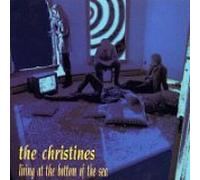 The Christines - Living At The Bottom Of The Sea (UK Import)