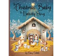 The Christmas Baby: The Nativity Story