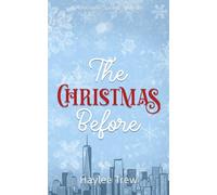 The Christmas Before: A Riceville Springs novella