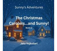The Christmas Carolers… and Sunny!: Book 12