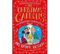 The Christmas Carrolls (2) The Christmas Competition: The Christmas-crazy Carroll family is back - with added penguins! A perfect festive adventure, new for 2022, ideal for readers of 8+: Book 2