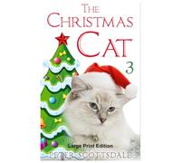 The Christmas Cat 3: Large Print Edition: 9