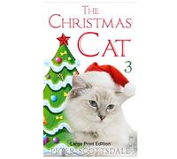 The Christmas Cat 3: Large Print Edition