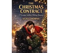 The Christmas Contract: A Grumpy Sunshine Fake Marriage Holiday Romance
