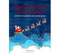 The Christmas Countdown - Advent Calendar Colouring Book